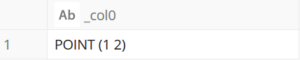 ST_AsText 関数の実行結果. 'ST_POINT(1, 2)' が表示されている.